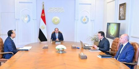 الرئيس السيسي يجتمع مع رئيس الحكومة ووزير الصحة ويستعرض المشروع القومي لبناء الإنسان